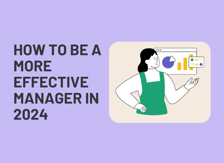 how to be a more effective manager in 2024