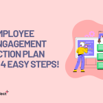 How You Can Create an Incredible Employee Engagement Action Plan in 4 Easy Steps!