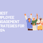 5 Best Employee Engagement Strategies for 2024