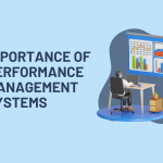 Importance of Performance Management Systems - 2024
