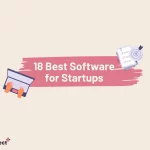 18 Best Software for Startups