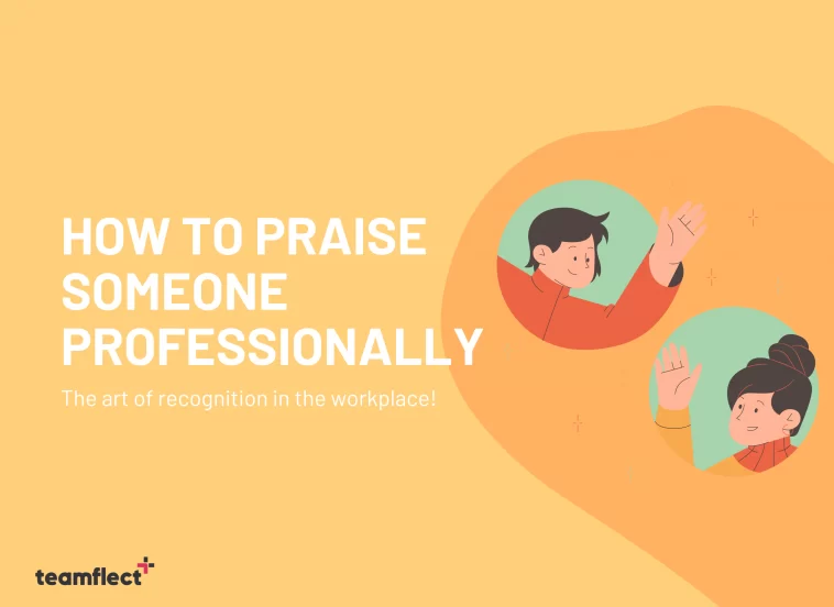 how-to-praise-someone-professionally-best-guide-in-2023