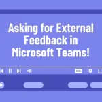 external feedback in Microsoft Teams