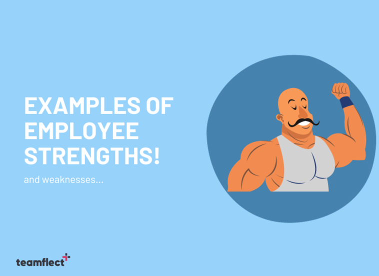 Employee strengths & weaknesses