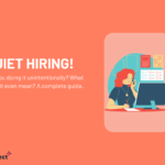 Quiet Hiring: What does it mean?