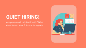 Quiet Hiring: What does it mean?