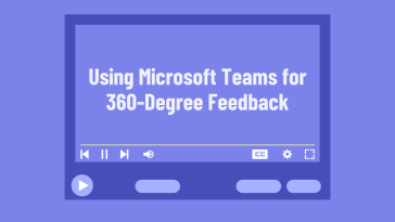Microsoft Teams for 360-degree feedback